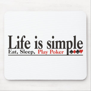 Life is Simple Mouse Mat