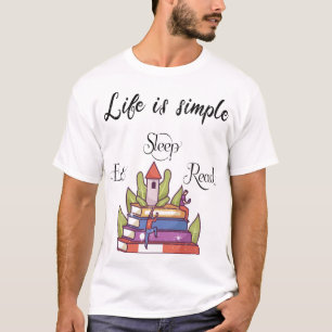 life is simple - reading T-Shirt