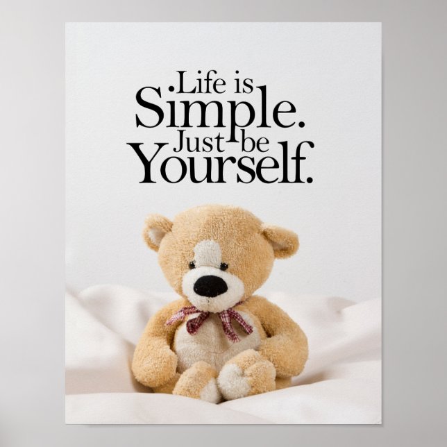 Life Is Simple Teddy Bear Inspirational Quote Poster (Front)