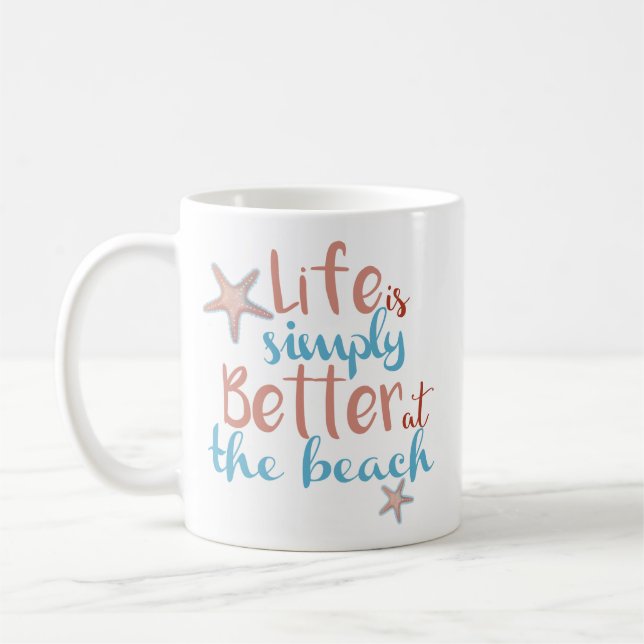 Life Is Simply Better At The Beach Mug (Left)