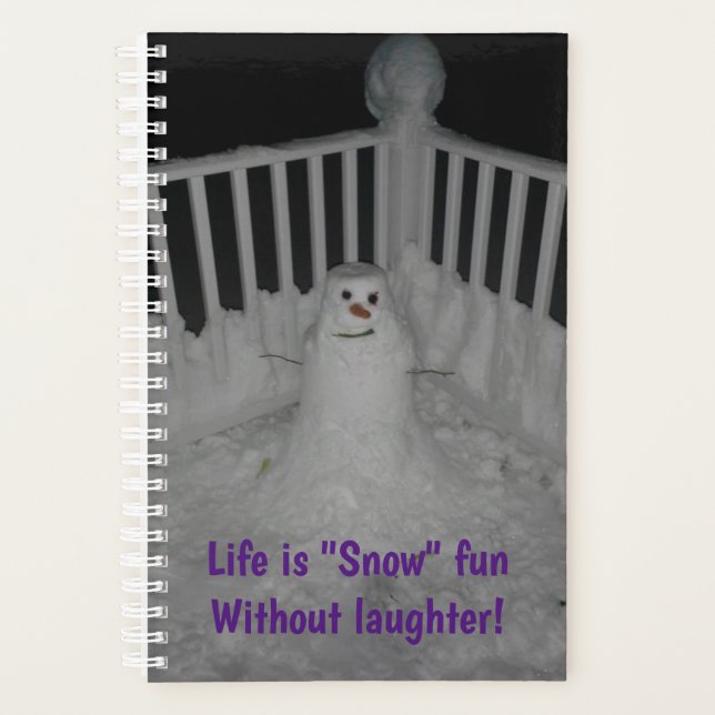 Life is "Snow" Fun without Laughter - Planner (Front)