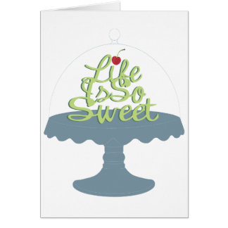 Life is So Sweet!