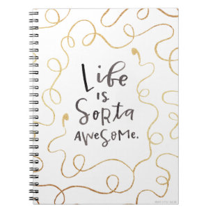 Life is Sorta Awesome Spiral Notebook