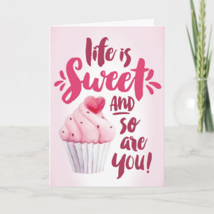 Life is Sweet and So are You, Thanks Thank You Card