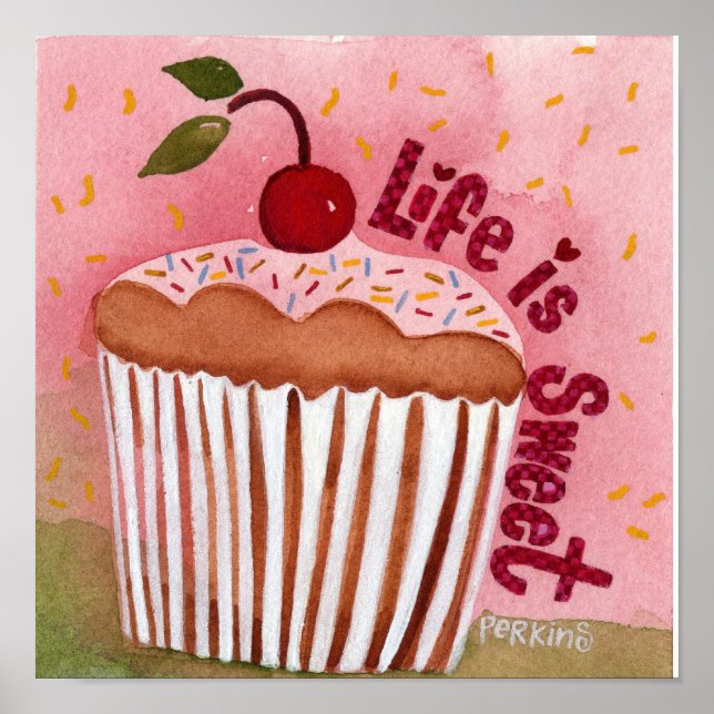 Life is Sweet Cupcake Poster (Front)