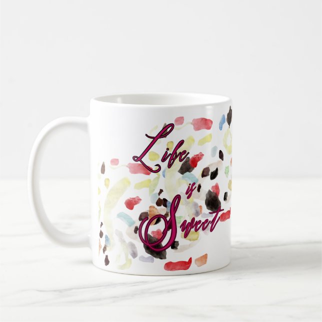 Life is Sweet Modern Colourful Abstract Coffee Mug (Left)