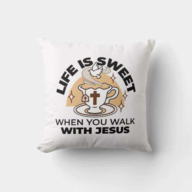 Life Is Sweet with Jesus – Christian Faith Tea Cup Cushion (Front)