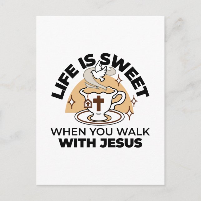Life Is Sweet with Jesus – Christian Faith Tea Cup Postcard (Front)