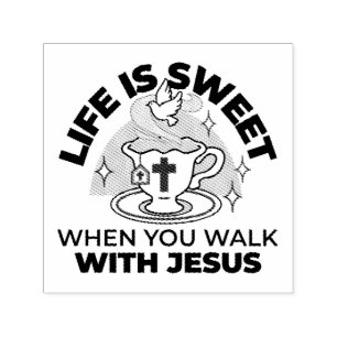 Life Is Sweet with Jesus – Christian Faith Tea Cup Self-inking Stamp