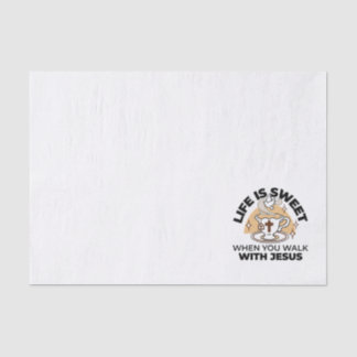 Life Is Sweet with Jesus – Christian Faith Tea Cup Tissue Paper