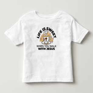 Life Is Sweet with Jesus – Christian Faith Tea Cup Toddler T-Shirt