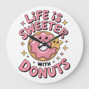 Life Is Sweeter With Doughnuts Large Clock