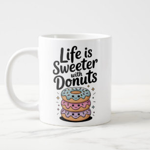 Life Is Sweeter With Doughnuts Large Coffee Mug