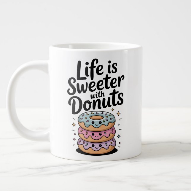 Life Is Sweeter With Doughnuts Large Coffee Mug (Left)