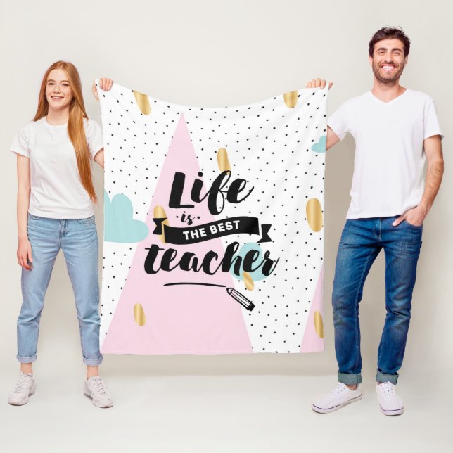 Life is the Best Teacher Fleece Blanket (In Situ)