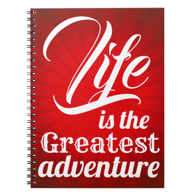 Life is the Greatest Adventure Notebook (Front)