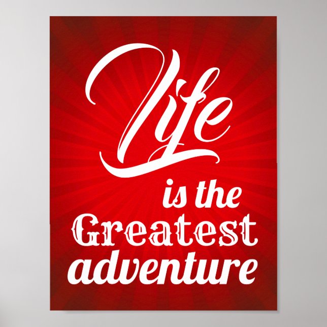 Life is the Greatest Adventure Poster (Front)