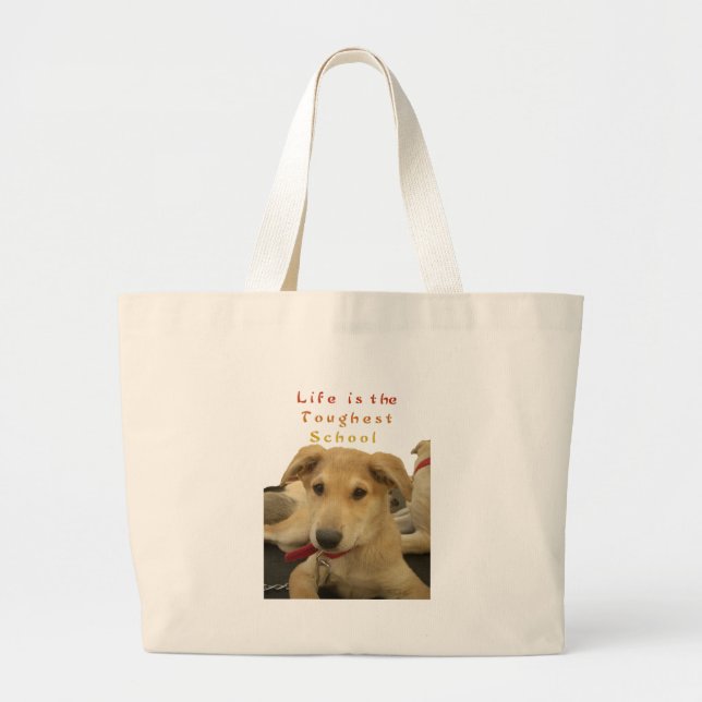 "Life is the Toughest School" Dog Art Print Large Tote Bag (Front)