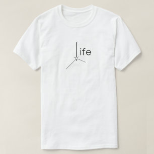 Life Is Time Clock Pointer Typography T-Shirt