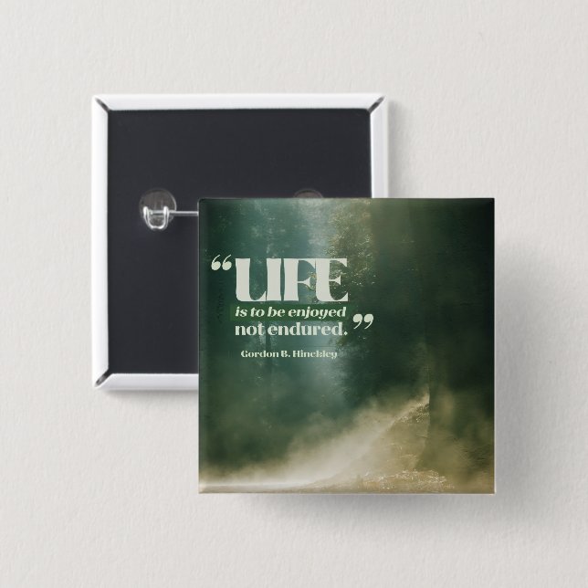 Life Is To Be Enjoyed 15 Cm Square Badge (Front & Back)