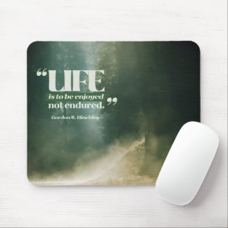 Life Is To Be Enjoyed Mouse Mat