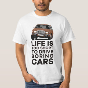 Life is too short - Austin Allegro Vanden Plas T-Shirt