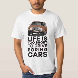 Life is too short - Austin Allegro Vanden Plas T-Shirt