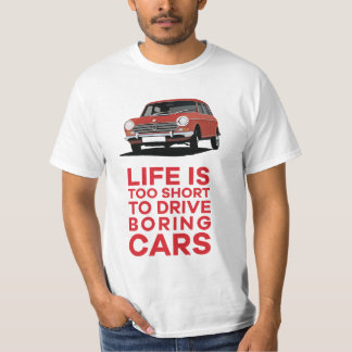 Life is too short - boring - Morris 1800 / 2200 T-Shirt