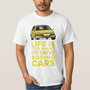 Life is too short, boring - P106 in 15 T-Shirt