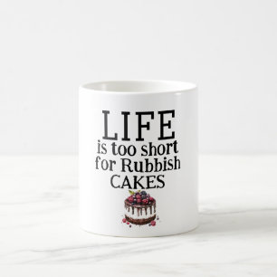 LIFE Is Too Short Coffee Mug