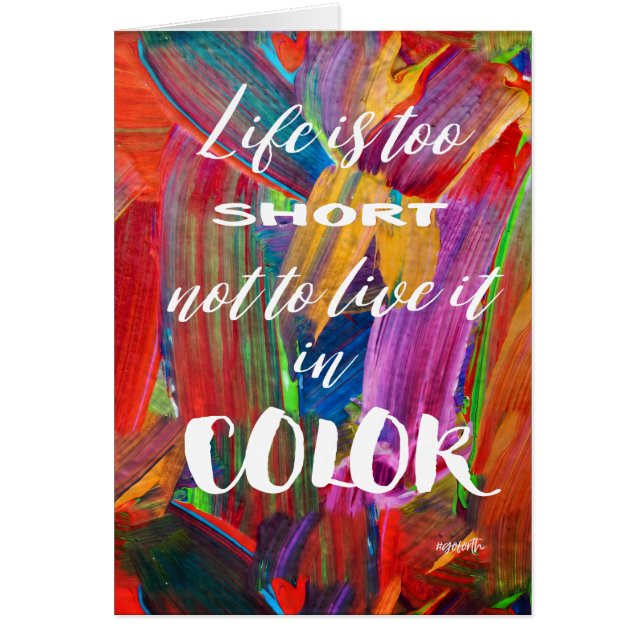 Life Is Too Short Colourful Abstract Modern Blank (Front)