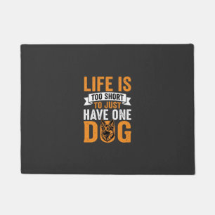 Life Is Too Short Dog Lover Graphic_1 Doormat