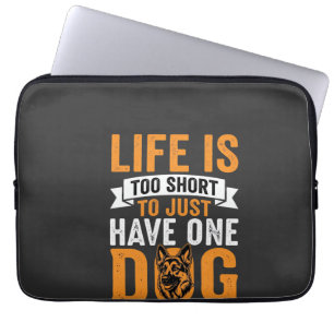 Life Is Too Short Dog Lover Graphic_1 Laptop Sleeve