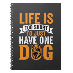 Life Is Too Short Dog Lover Graphic_1 Notebook