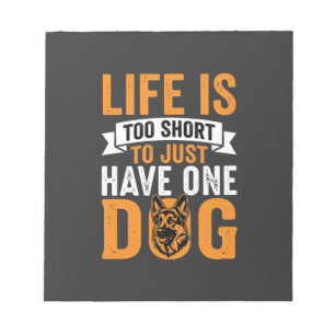 Life Is Too Short Dog Lover Graphic_1 Notepad