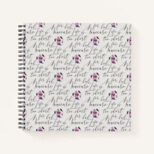 Life Is Too Short For A Bad Manicure Pattern Notebook