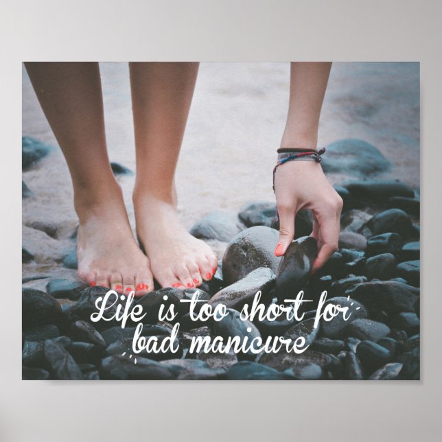Life is too short for bad manicure, nail salon  poster (Front)
