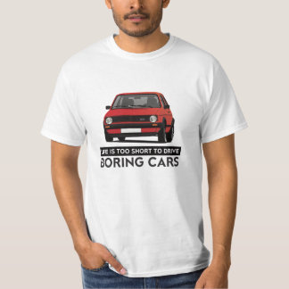 Life is too short - G GTI - DIY - 11 colors T-Shirt