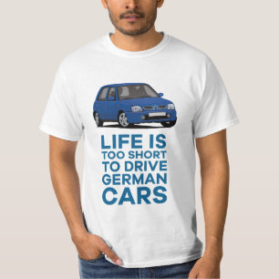 Life is too short k11c T-Shirt