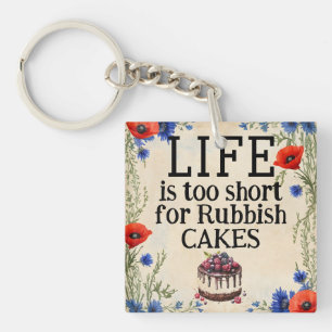 LIFE Is Too Short Keychain