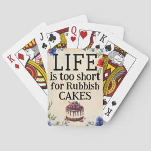 LIFE Is Too Short Playing Cards