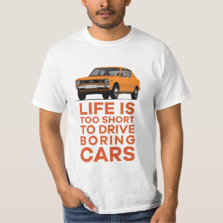 Life is too short to drive boring cars Datsun E10 T-Shirt