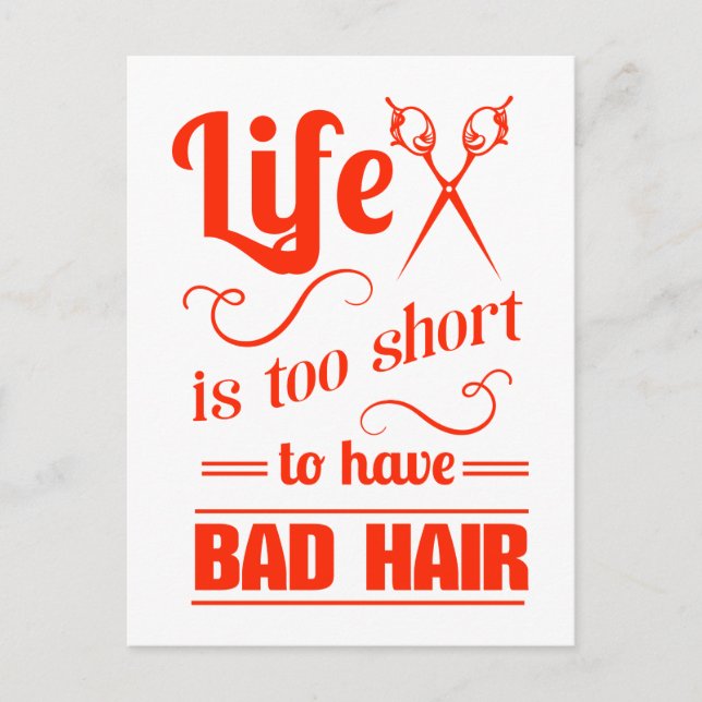Life Is Too Short To Have Bad Hair Postcard (Front)