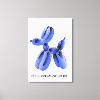 Life is too short to not wag your tail! canvas print