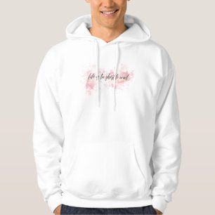 Life is too short to wait hoodie