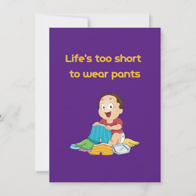 Life is too short to wear pant card (Front)