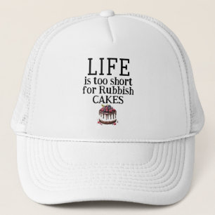 LIFE Is Too Short Trucker Hat