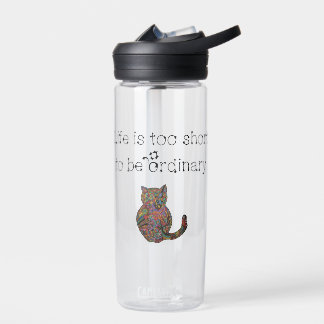 Life is too short water bottle