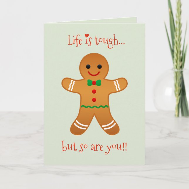Life is tough but so are you! Get Well Christmas  Card (Front)