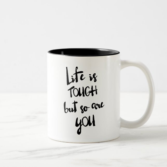 Life is Tough Modern Calligraphy Mug (Right)